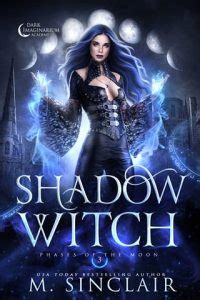 The Dark Side of Magic: Exploring M Sinclait's Shadow Witchcraft